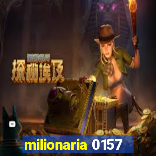 milionaria 0157